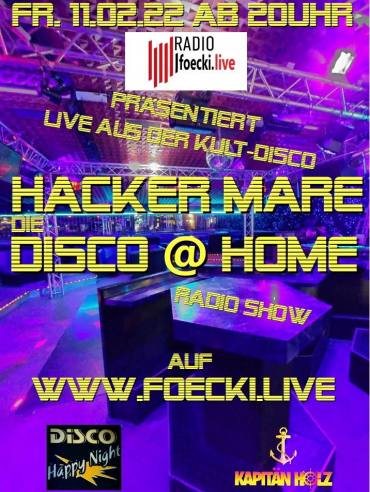 LIVE Sendung am 11.02.2022 von 20 bis 23 Uhr DISCO Spezial aus der Hacker Mare 